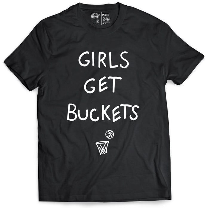 Girls Get Buckets - T-Shirt - Black